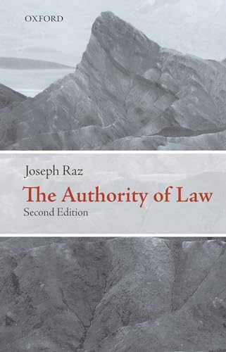 The Authority of Law: Essays on Law and Morality von Oxford University Press